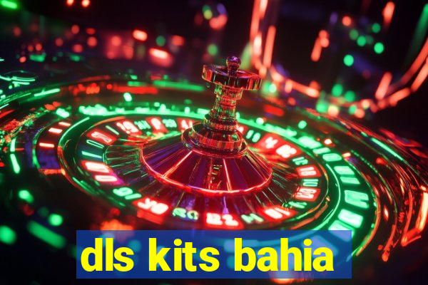 dls kits bahia